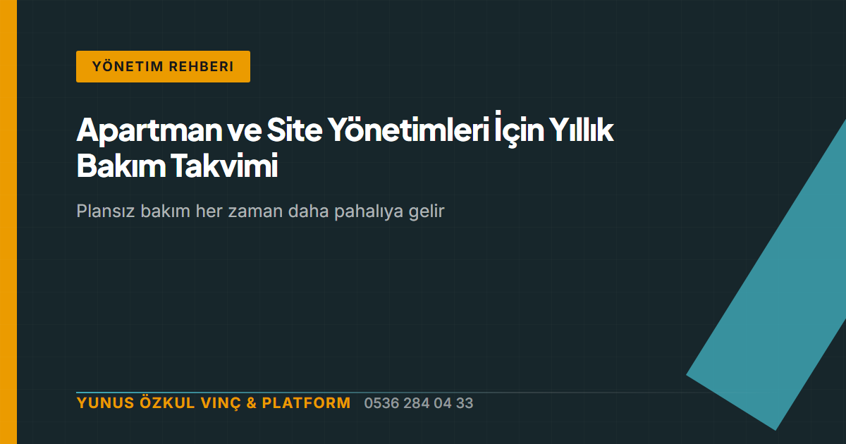 Apartman ve Site Yönetimleri İçin Yıllık Bakım Takvimi